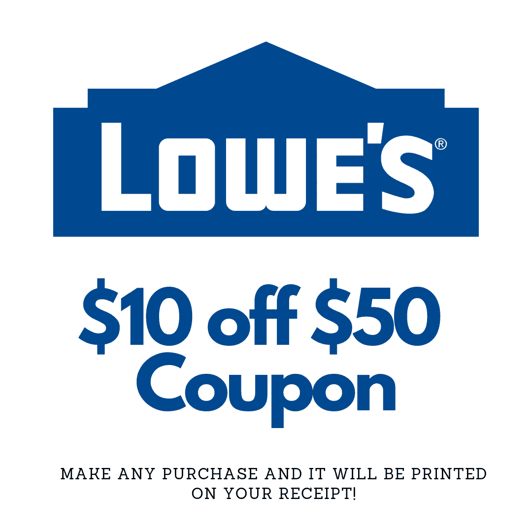 Lowes 10 Off 50 Purchase Coupon SwagGrabber