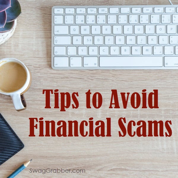 7 Tips To Avoid Financial Scams | SwagGrabber