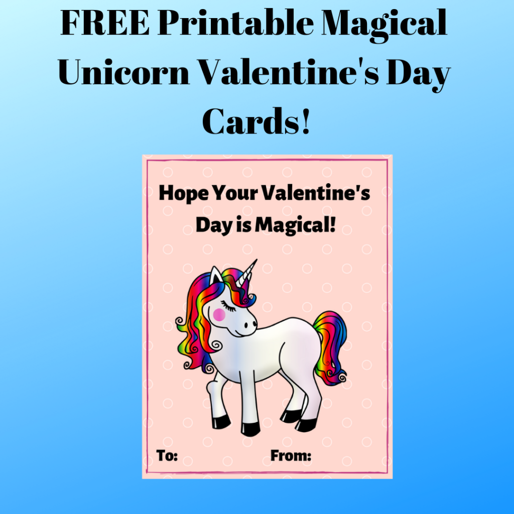 Free Magical Unicorn Printable Valentine's Day Cards for School