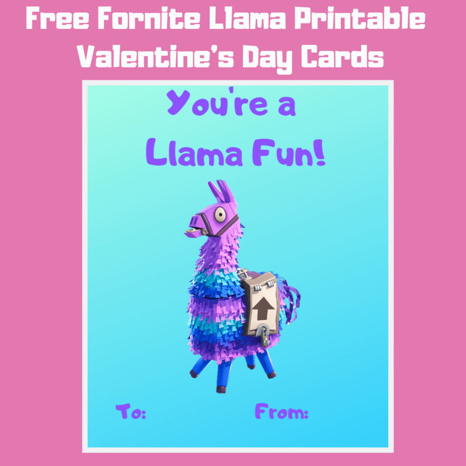 Free Fornite Llama Printable Valentine&#039;s Day Cards for School