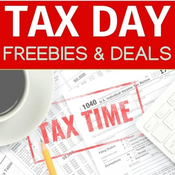 Tax Day Freebies & Deals