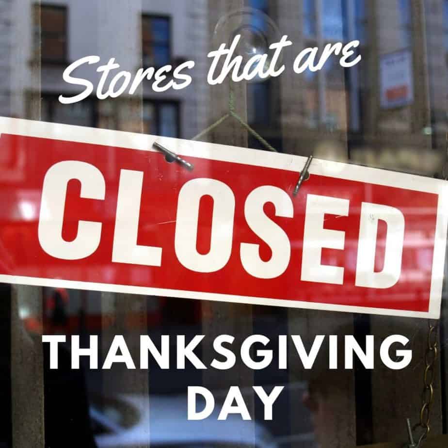 Retail Stores That Will Be Closed on Thanksgiving Day 2019