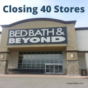 Bed Bath & Beyond Closing 40 Stores in 2020