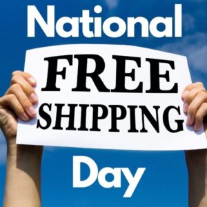 NATIONAL Free Shipping Day