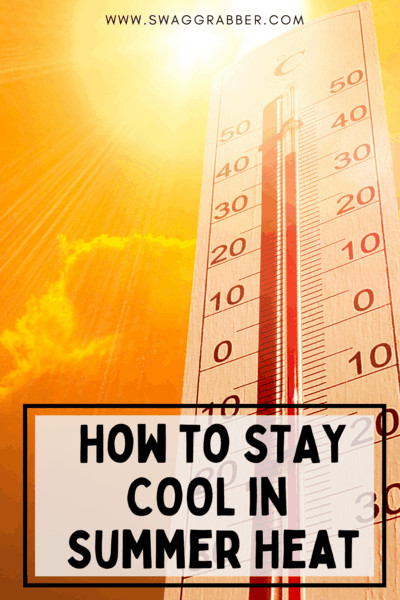 stay cool in summer heat