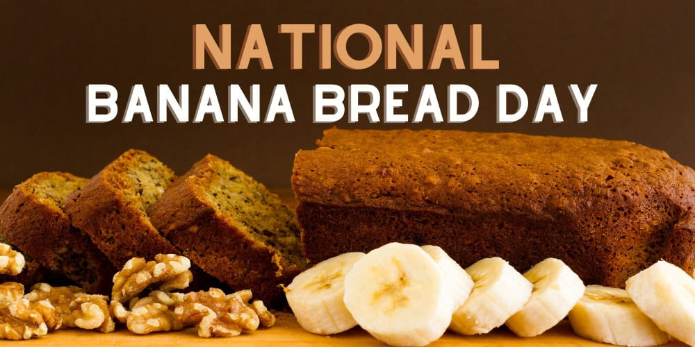 National Banana Bread Day 2024 Dates - Kasey Consuelo