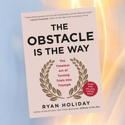 obstacle is the way