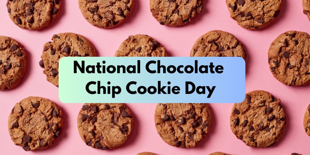 National Chocolate Chip Cookie Day