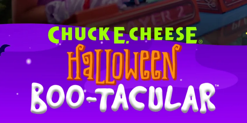 Chuck E. Cheese Halloween Boo-tacular event banner.