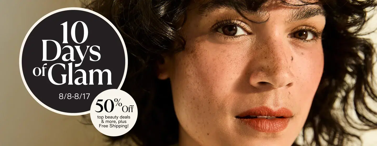 10 Days of Glam beauty sale, 50% off