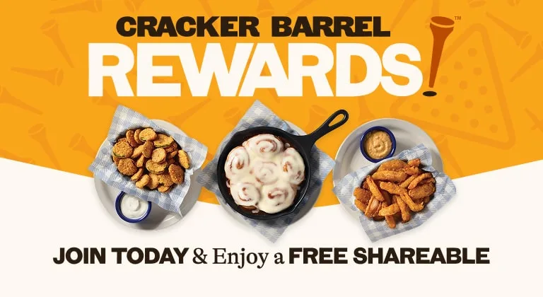 Cracker Barrel Rewards, Join Today for Free Shareable.