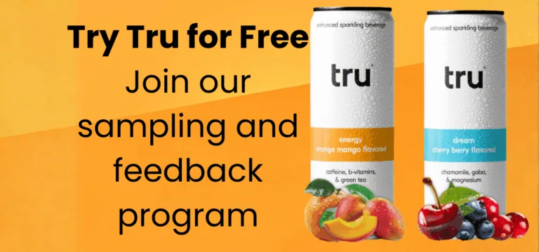 Tru sampling program: Free energy and dream drinks.
