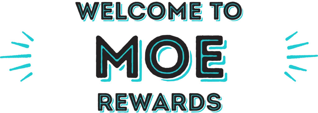 Welcome to Moe Rewards program sign