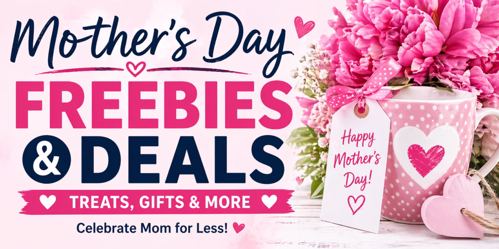 mothers day freebies deals